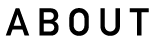 ABOUT